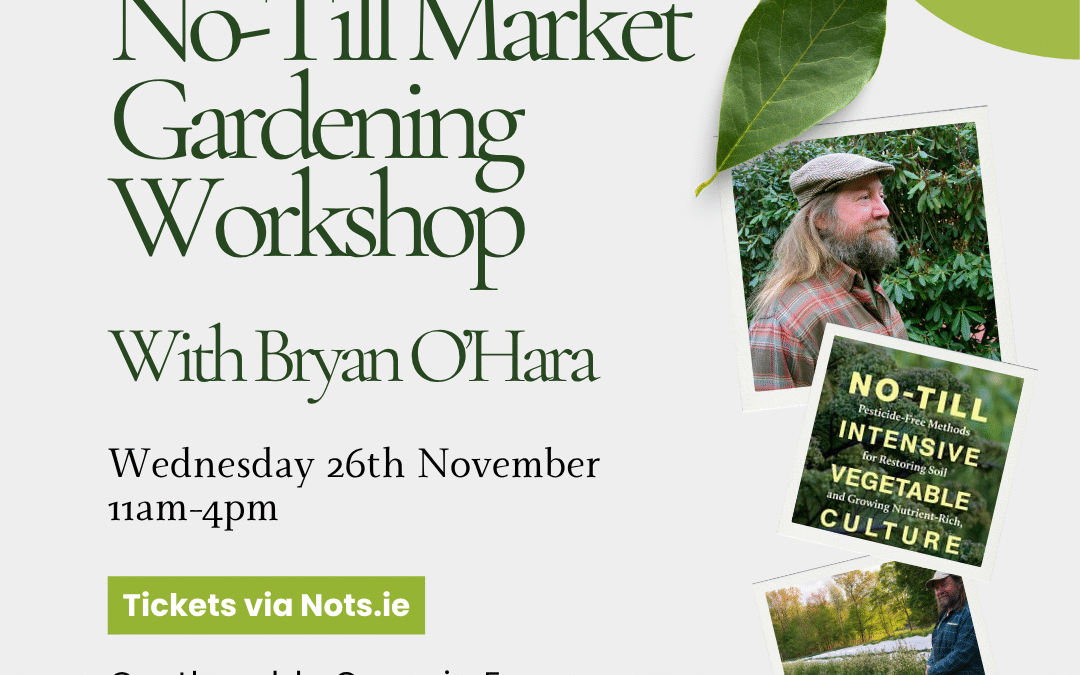No-Till Market Gardening Workshop With Bryan O’Hara