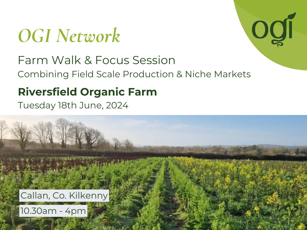 OGI Farm Walk & Focus Session at Riversfield Organic Farm