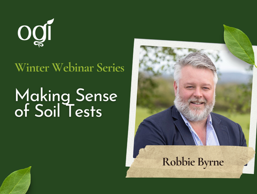 OGI Winter Webinars_Soil Tests with Robbie Byrne